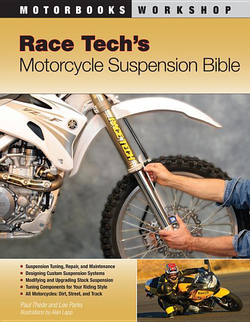 Race Tech’s Motorcycle Suspension Bible ~ make a bike handle like a PRO ~NEW!